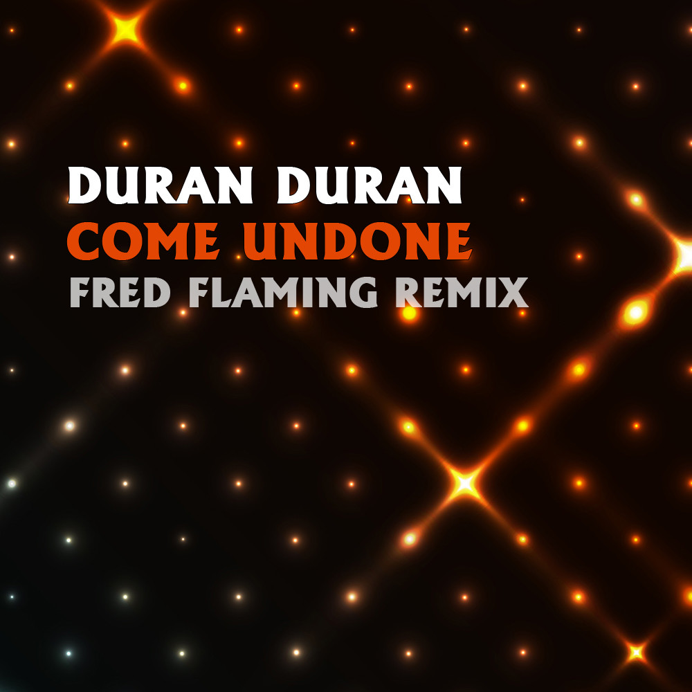 Duran duran come undone ng remix