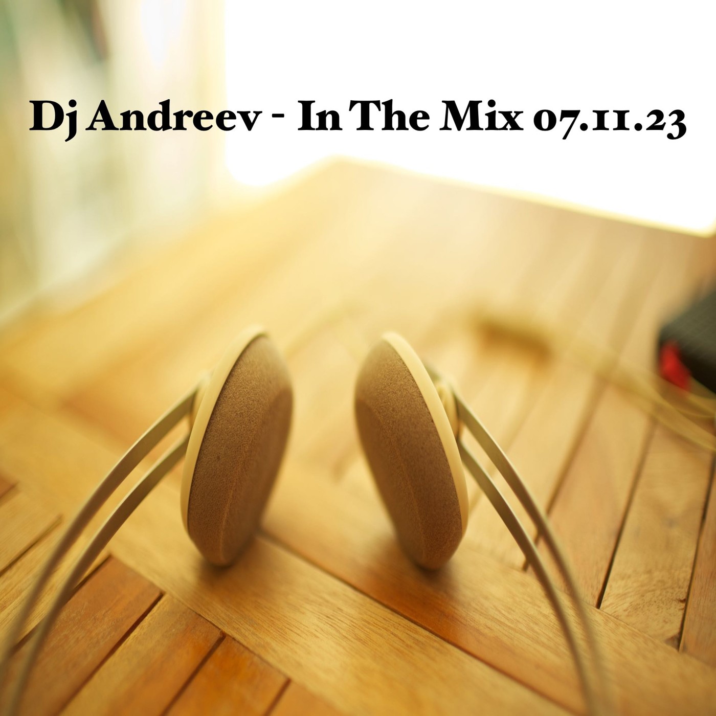 Dj Andreev - In The Mix 07.11.23