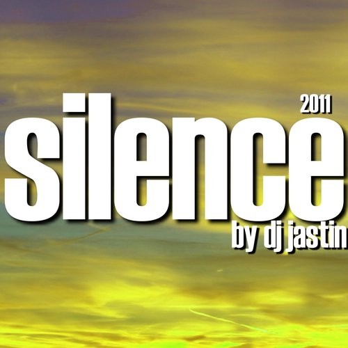 dj jastin - silence 2011 episode artwork