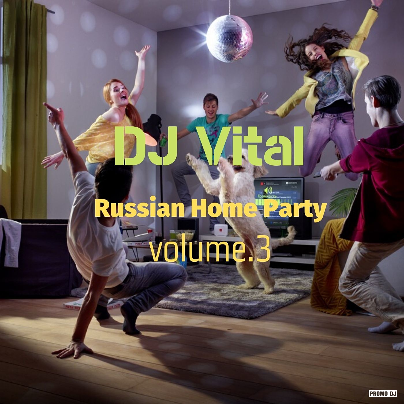 DJ Vital - Russian Home Party.vol 3. – DJ Vital