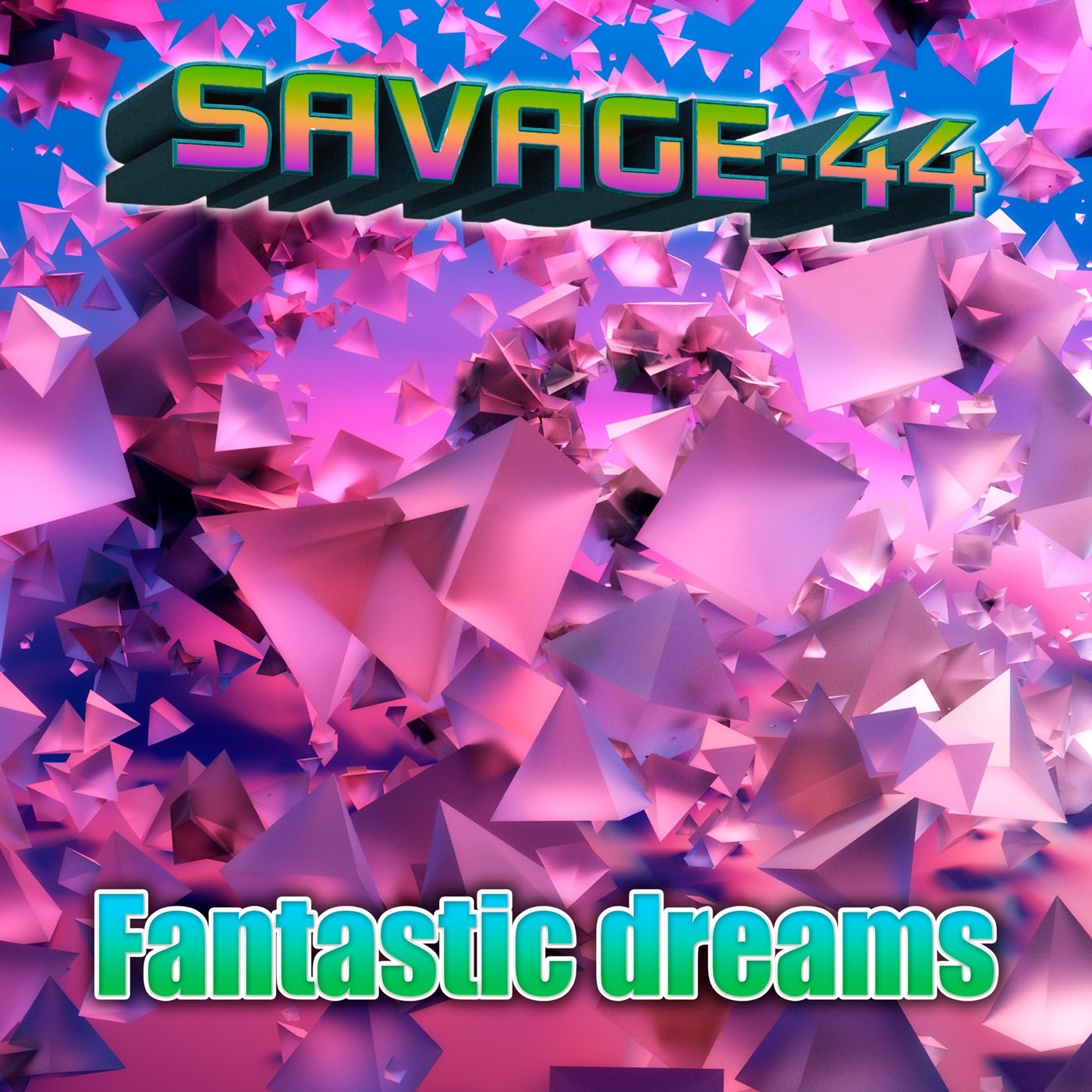 SAVAGE-44 - Fantastic dreams episode artwork