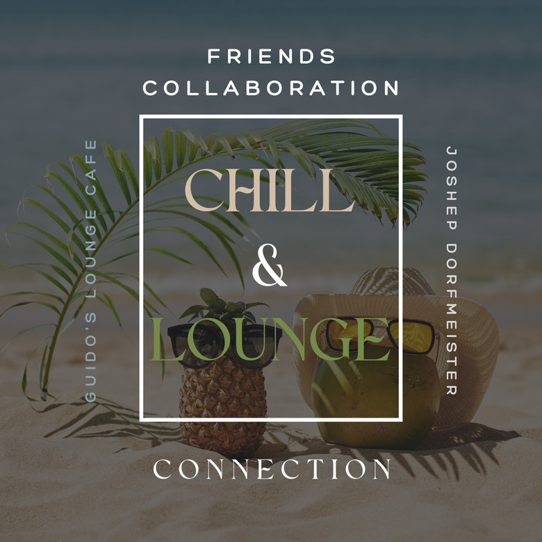 Chill & Lounge Connection-B2B-Guido's Lounge Café episode artwork
