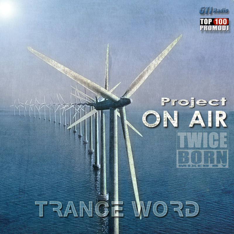 Project ON AIR - Trance Word 003 (October 2014) - podcast episode cover