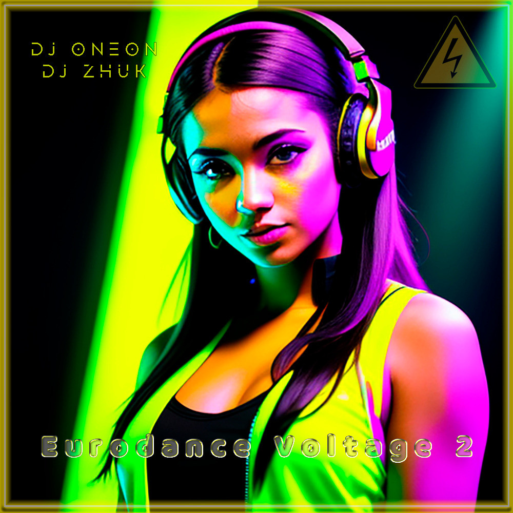 Dj Oneon & DJ Zhuk - Eurodance Voltage 2