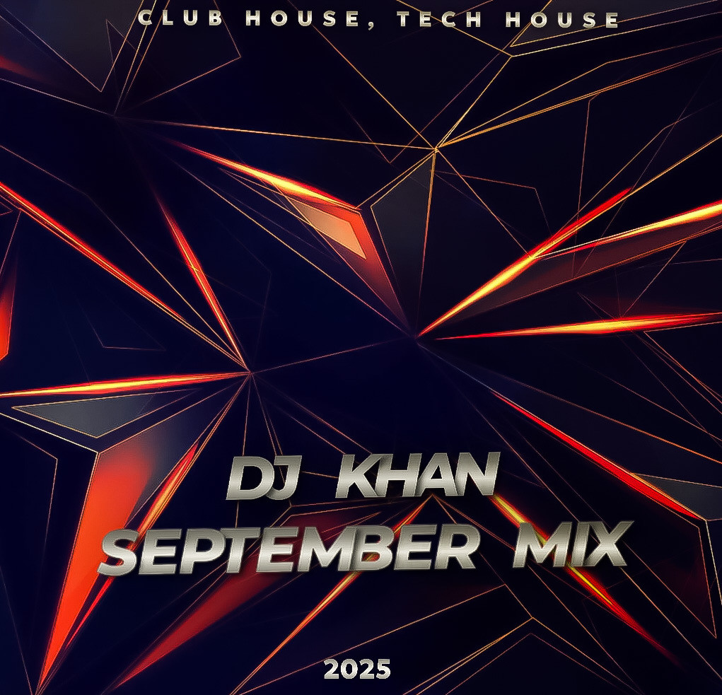 DJ KHAN - September Mix 2025