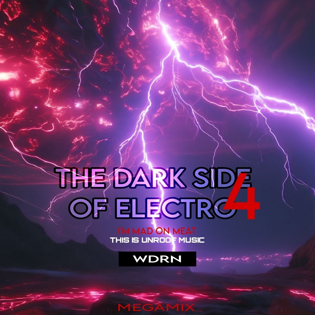WDRN - THE DARK SIDE OF ELECTRO vol.4 (2025) episode artwork