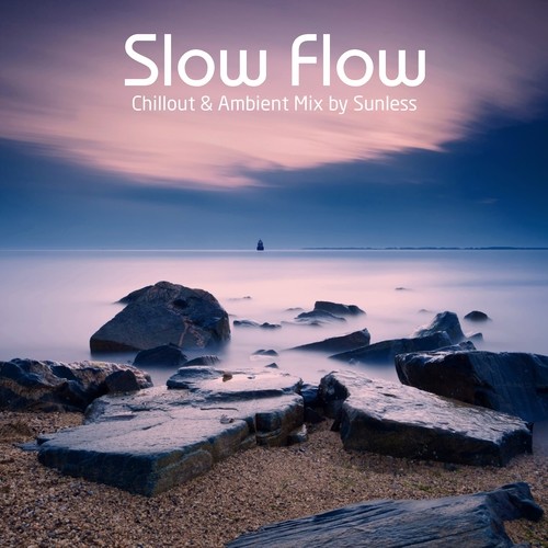 Sunless - Slow Flow (Guest mix for Paul Meise) радио-шоу "Цветные сны" # 100 (Special Anniversary Mix)