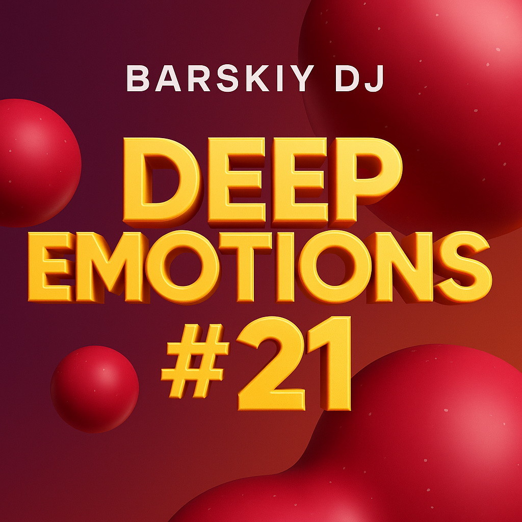 Barskiy DJ - Deep Emotions #21