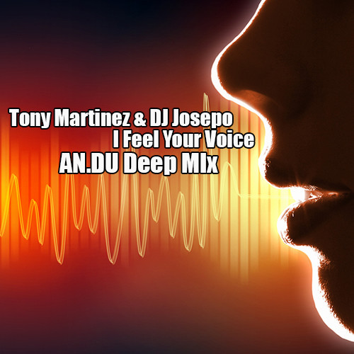 I am feel your voice. Tony Martinez & DJ Josepo - i feel. I feel your Voice. DJ Shum i feel your Voice альбом. Tony Martinez, DJ Josepo - i feel (Alfredo pareja, Vicente Belenguer, t. Tommy Remix).