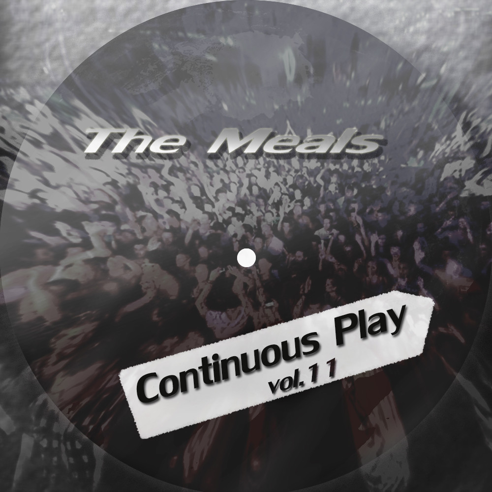 The Meals – Continuous Play vol.11 episode artwork
