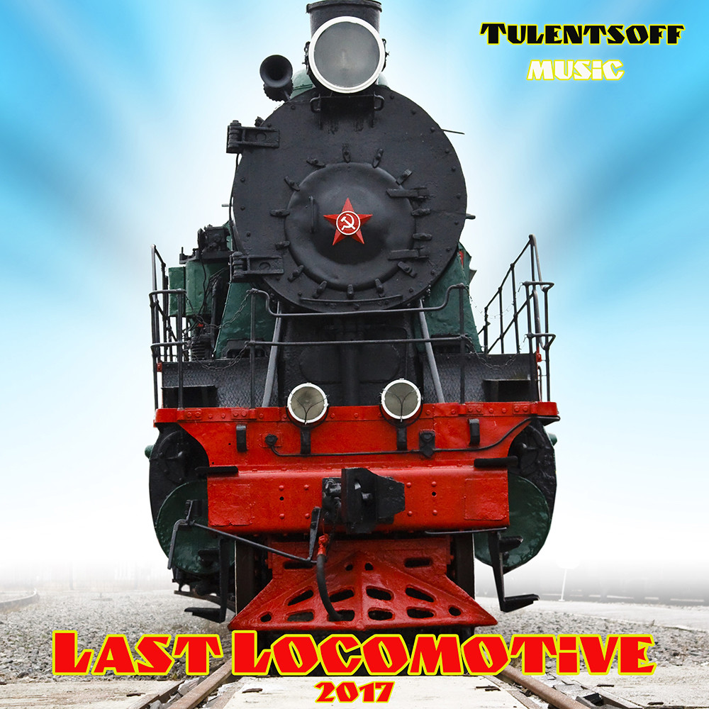 Tulentsoff Music - Last Locomotive episode artwork