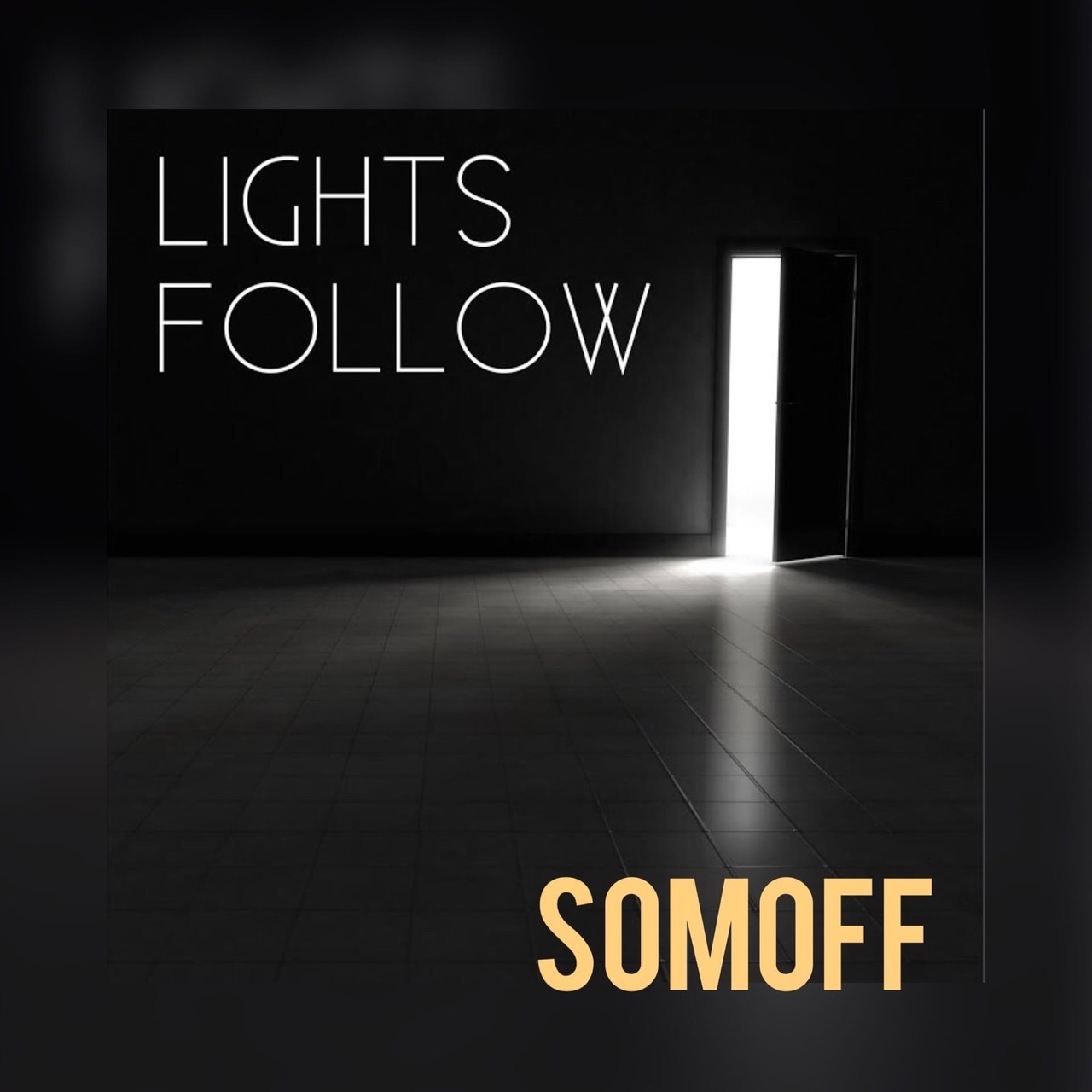 Somoff -  Lights Follow... episode artwork