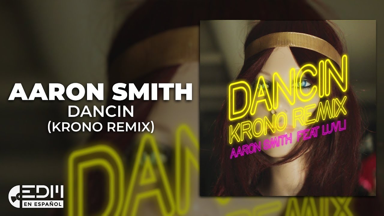 Krono remix feat luvli. Aaron Smith, Luvli Dancin. Dancing Aaron Smith обложка. Aaron Smith Dancin Krono Remix.