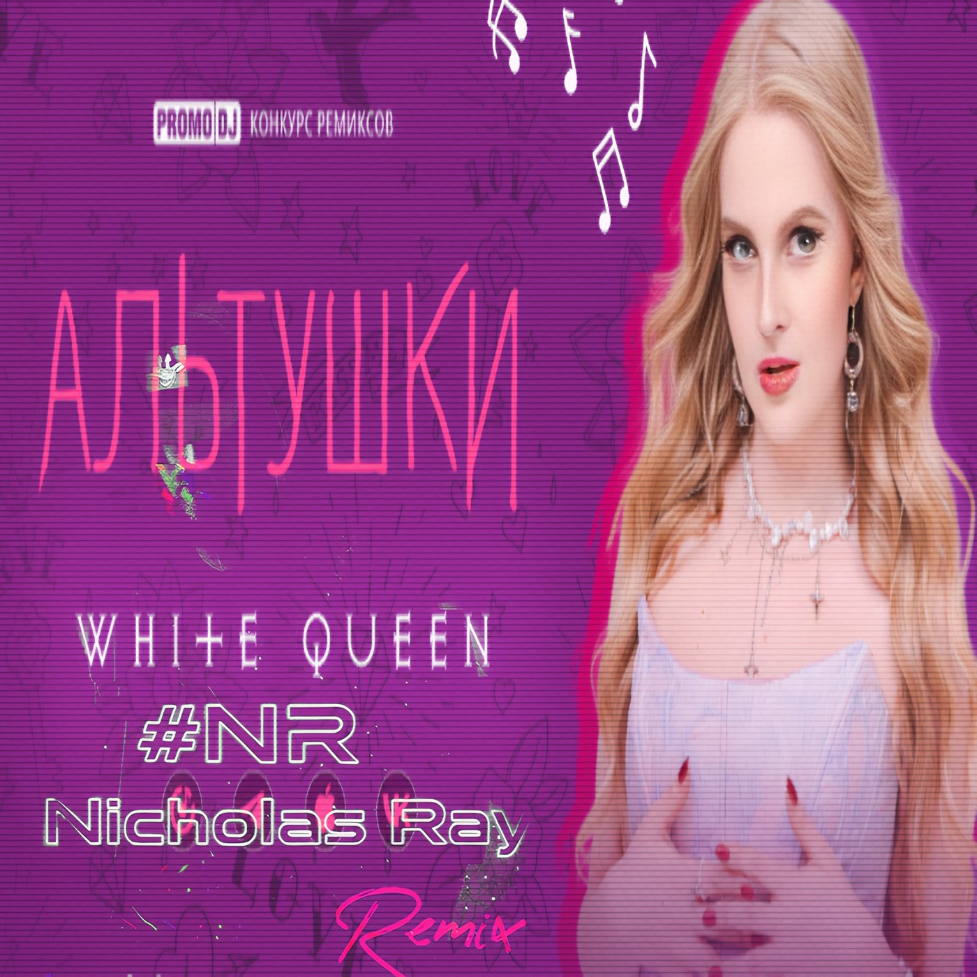 White Queen – Альтушки (#NR Nicholas Ray Remix) episode artwork