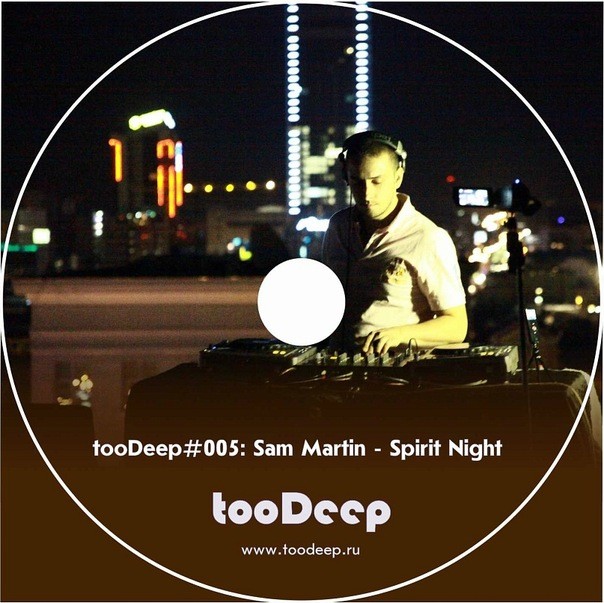 DJ Sam Martin - Spirit Night@deep house [july 2011] #5