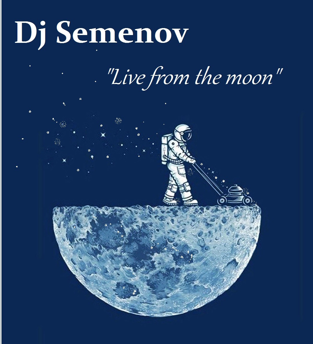 Dj Semenov - Live from the moon episode artwork