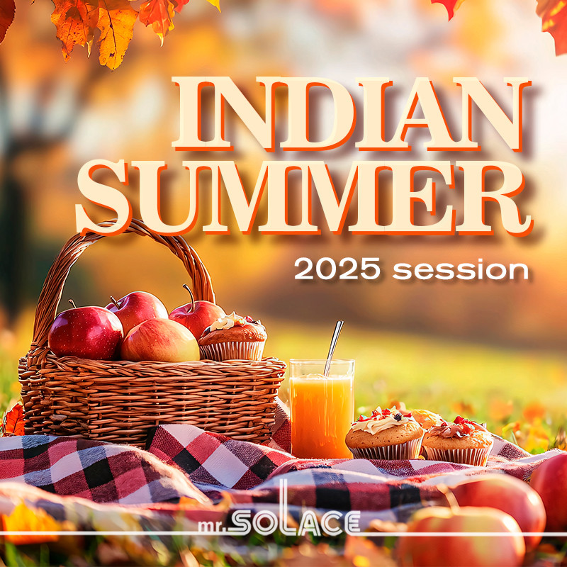 Mr.Solace - Indian Summer - 2025 mix