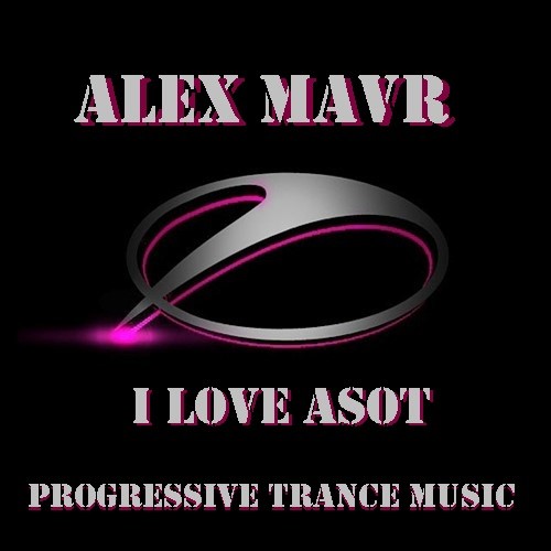 Alex MAVR - I love ASOT #138 episode artwork
