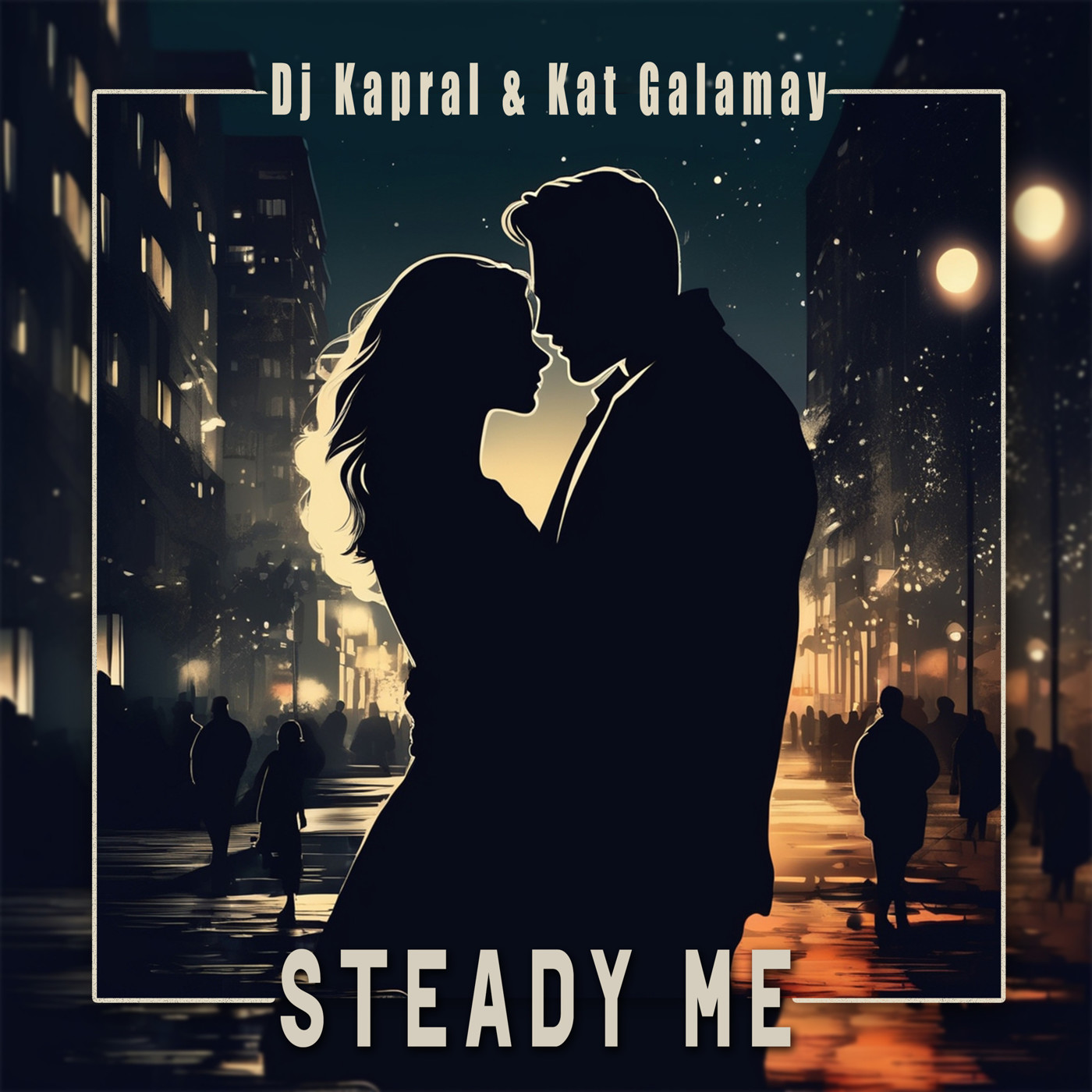 Dj Kapral & Kat Galamay - Steady Me episode artwork