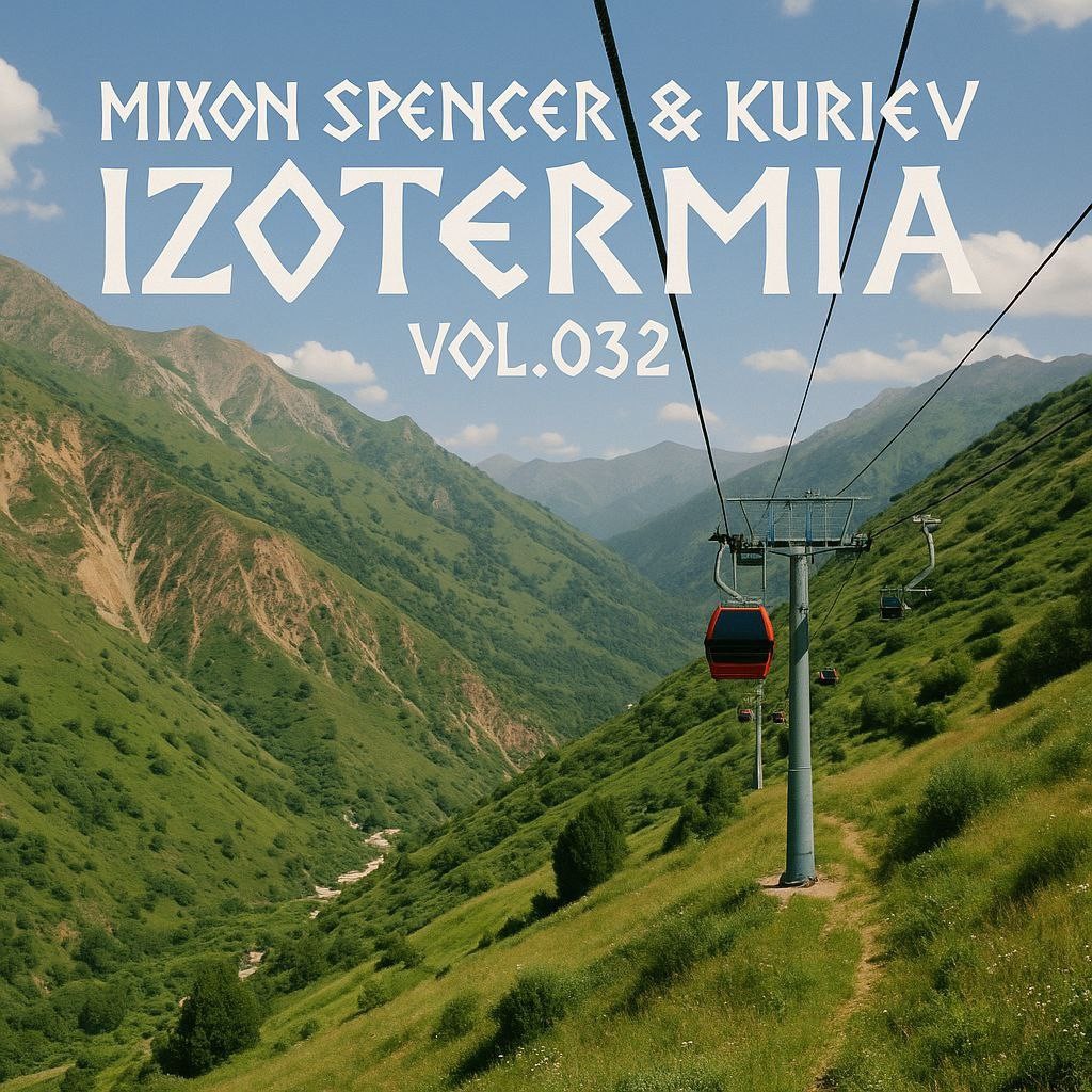 Mixon Spencer & Kuriev - Izotermia 32