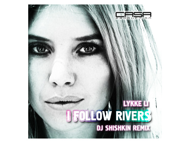 Follow rivers lykke remix