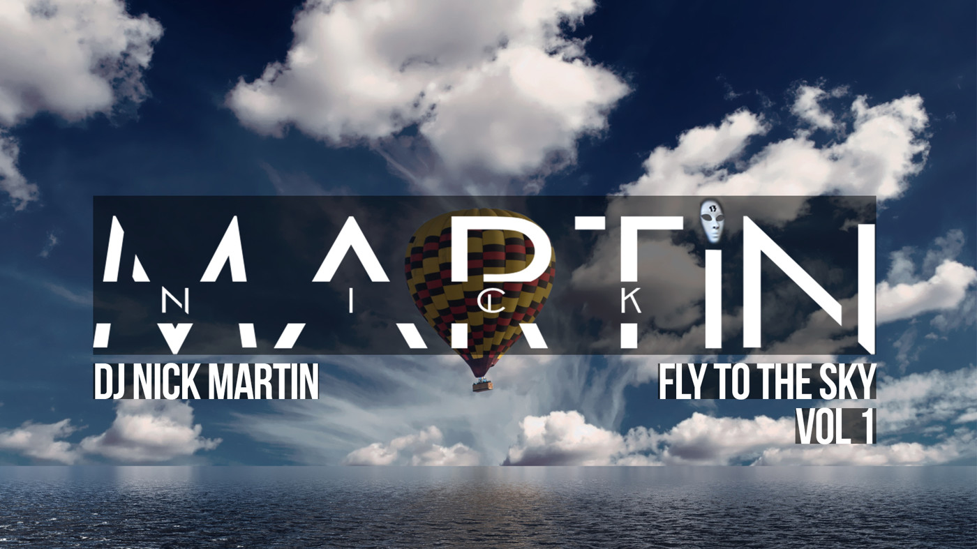 Patrice Martin Fly above the Sky. DJ Nick.