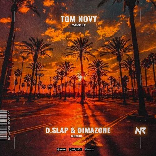 Tom Novy - Take It (D.Hash & Dimazone Radio Edit)