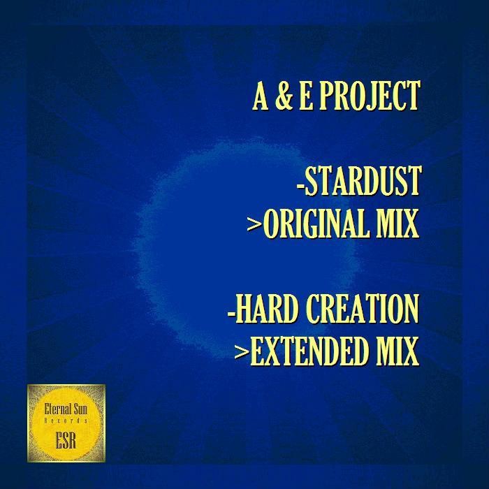 A E Project Stardust Original Mix Eternal Sun Music Esm Eternal Sun Music First Expert Hardtrance Underground Label