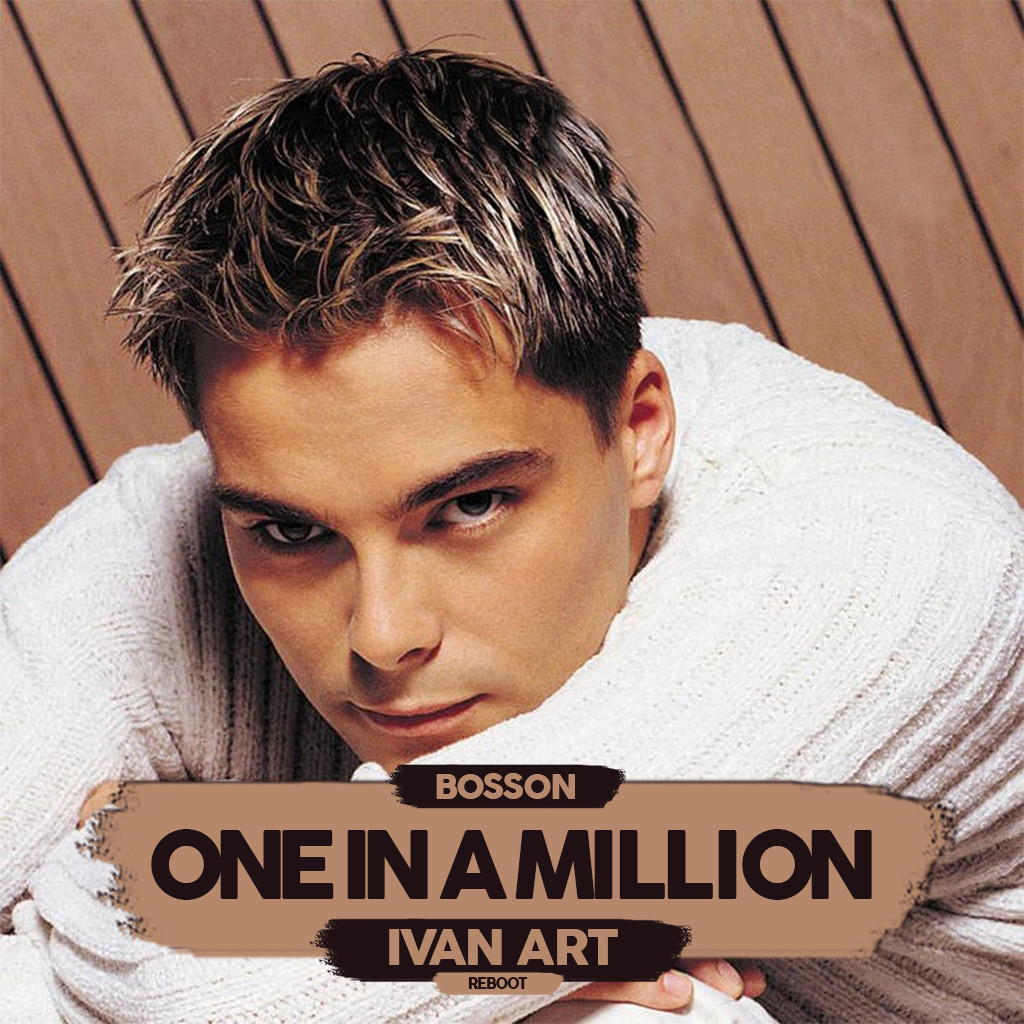 Bosson - One In A Million(Ivan ART Reboot) episode artwork