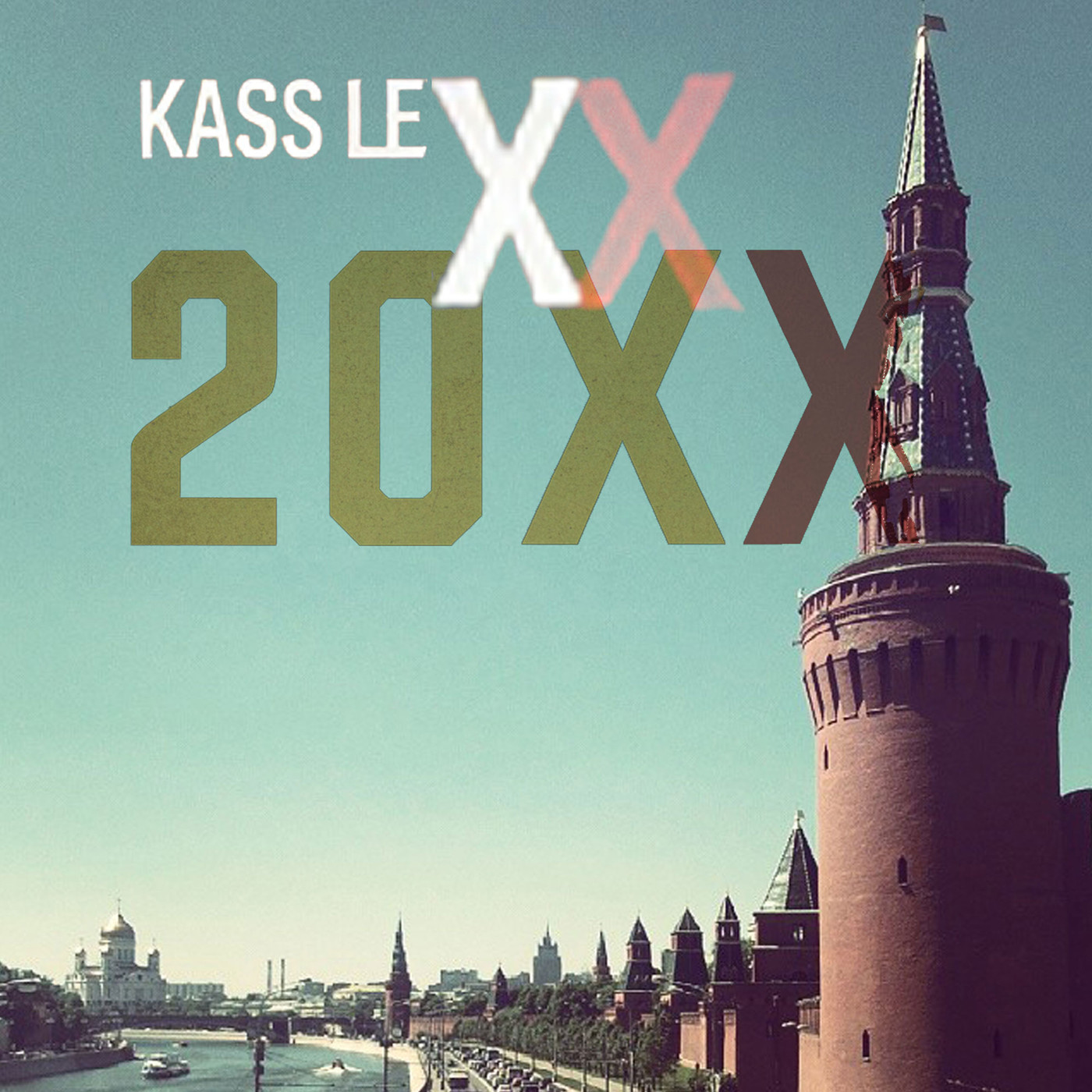 Kass Lexx - Москва 20ХХ