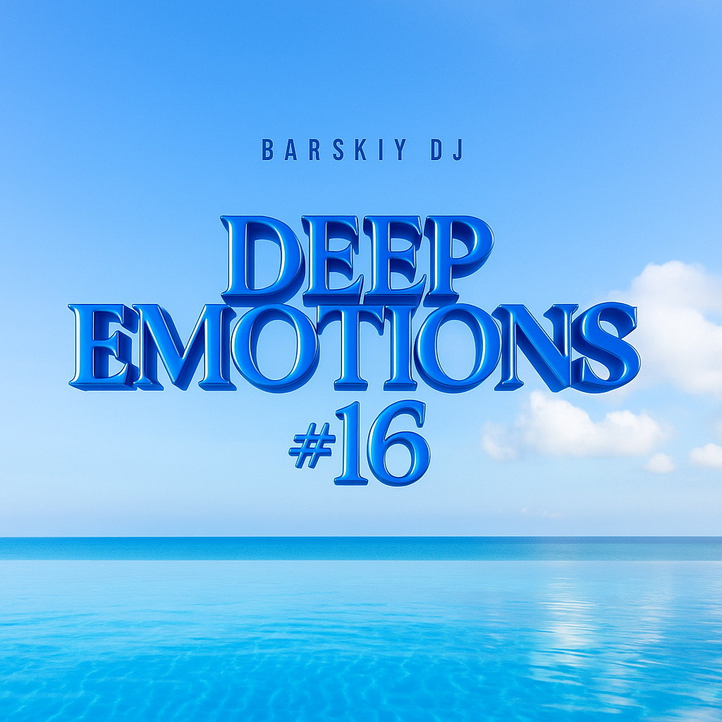 Barskiy DJ - Deep Emotions #16