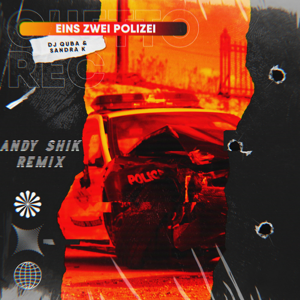 Dj Quba, Sandra K - Eins Zwei Polizei (Andy Shik Radio Edit) – Andy ...