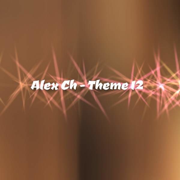 Alex Ch - Theme 12 2025