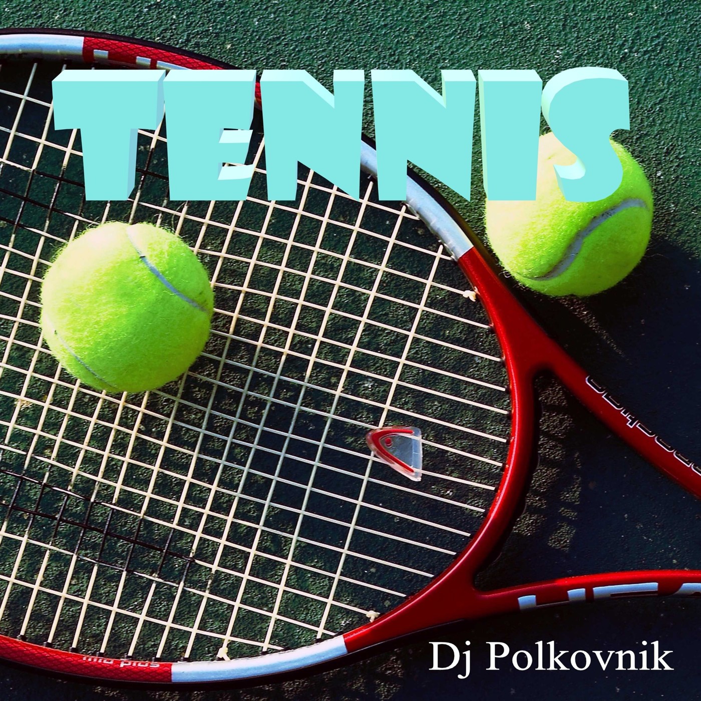 Dj Polkovnik - Теннис