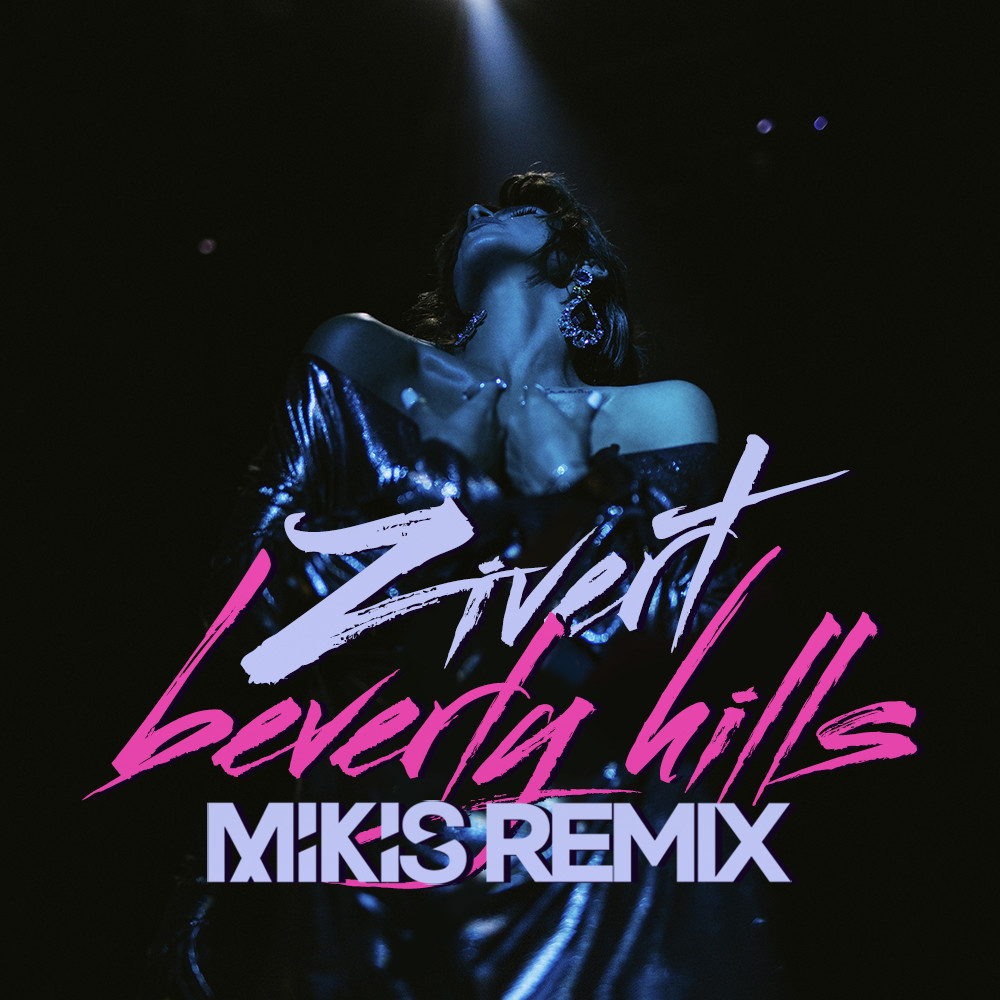 Zivert - Beverly Hills (Mikis Remix) - DJ Mikis