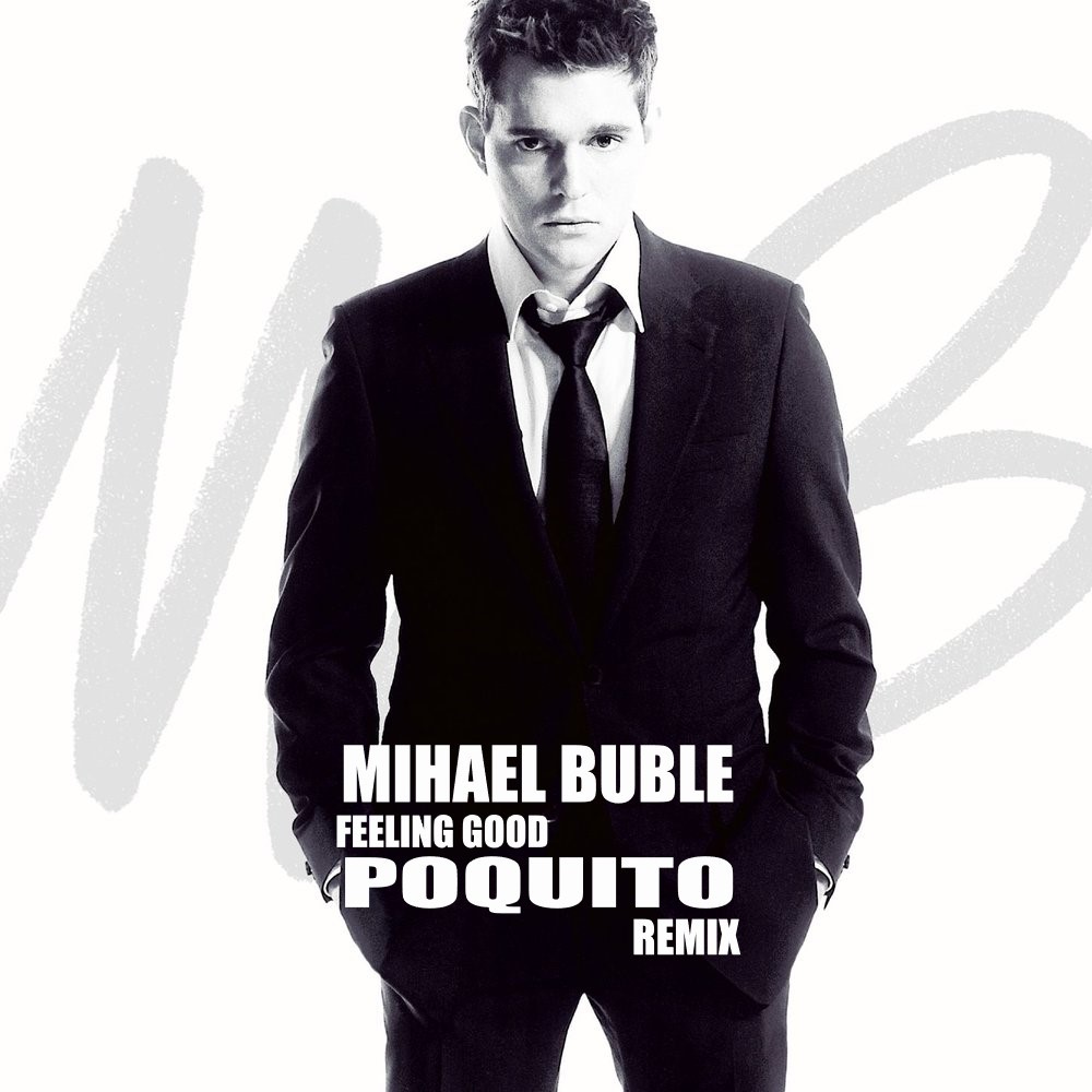 Am feel good. Feeling good Michael Bublé. Michael Buble it's time.