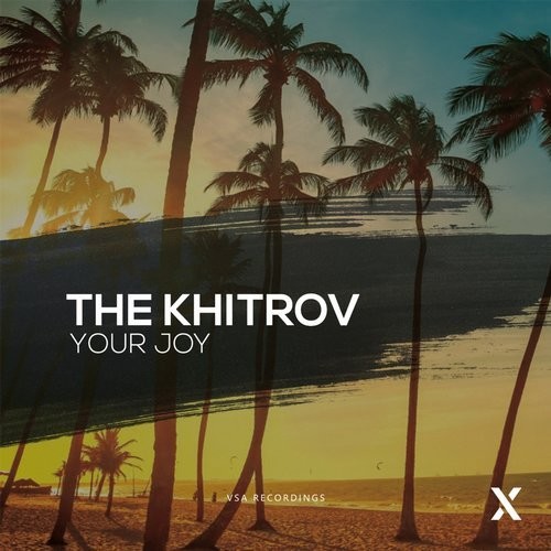 The Khitrov – Your Joy (Original Mix)