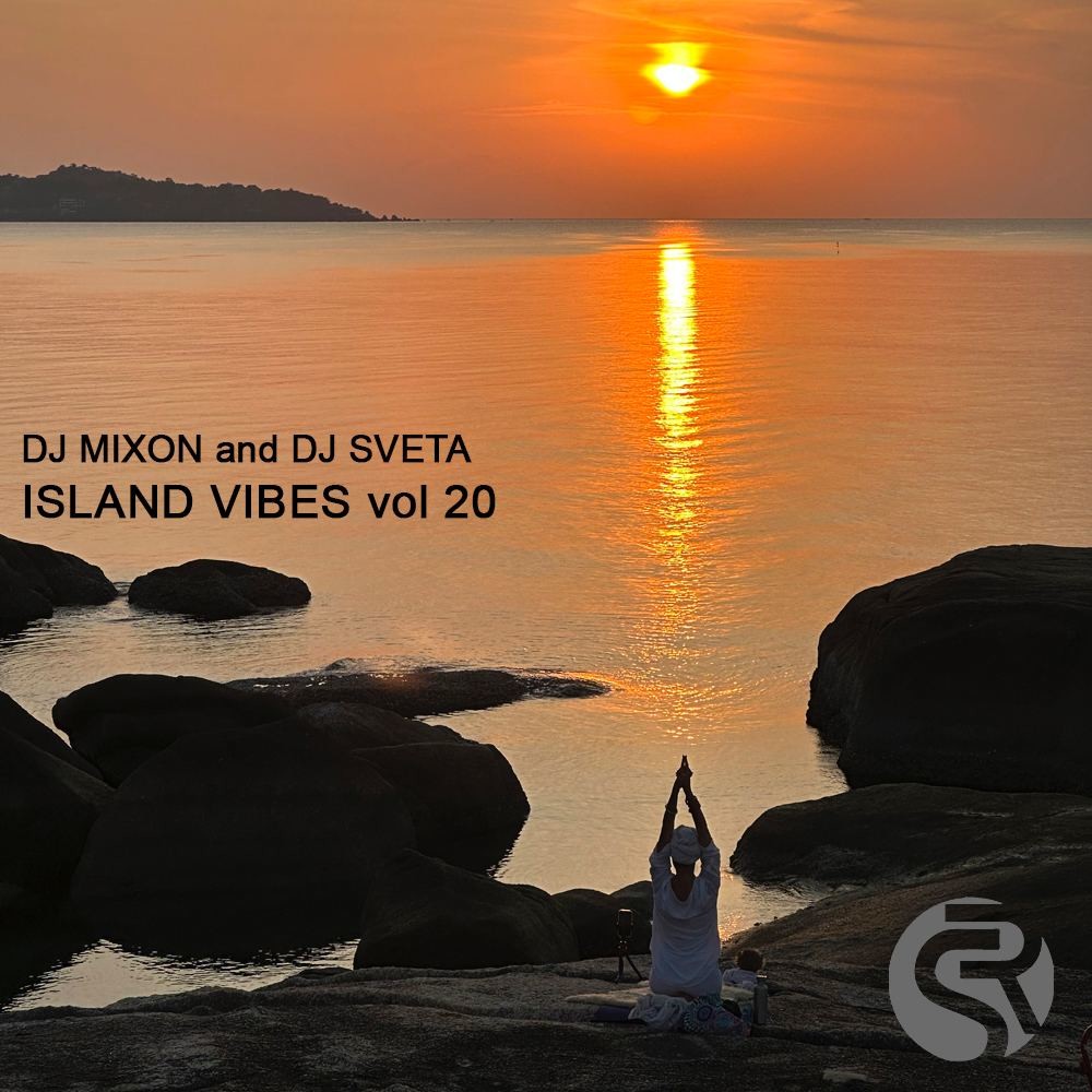 Dj Mixon and Dj Sveta - Island Vibes vol 20 (2023)