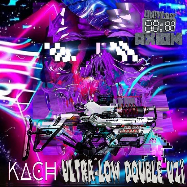 Kach - Ultra-Low Double Uzi (Original Mix)