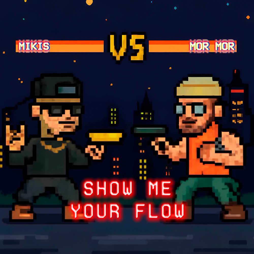 MIKIS, mor mor - Show Me Your Flow (Extended Mix)