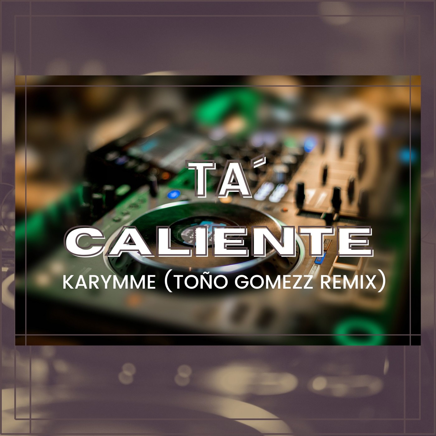 Ta Caliente Remix