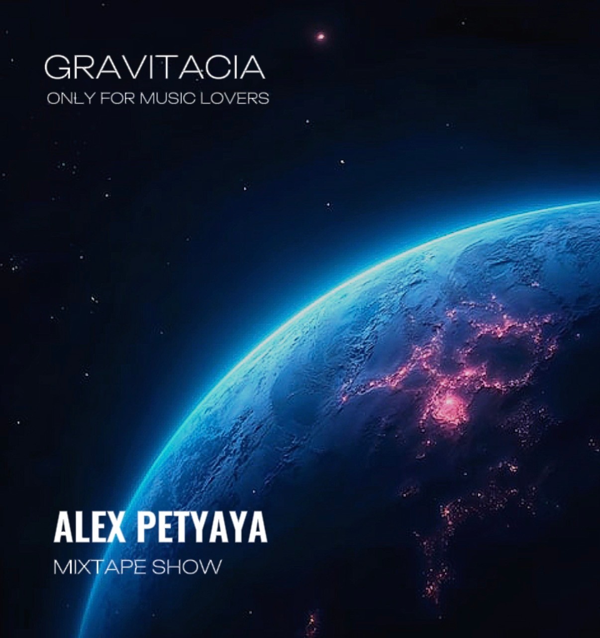 ALEX PETYAYA - GRAVITACIA MIXTAPE SHOW 2026-10-08