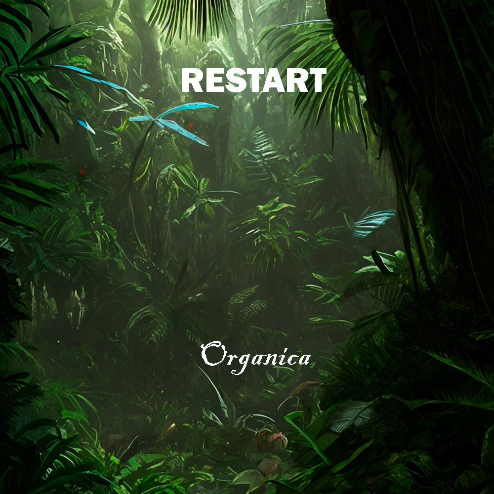 Restart - Organica episode artwork