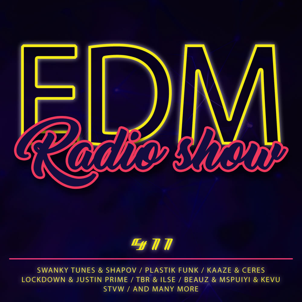 EDM Radio Show #411