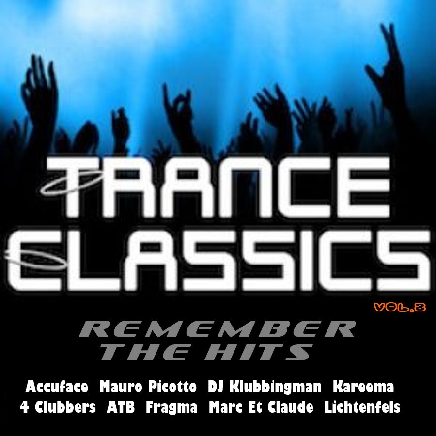 Trance Classics Remember The Hits vol. 8 (Mixed by Fruty Tunez) – SerB  Project