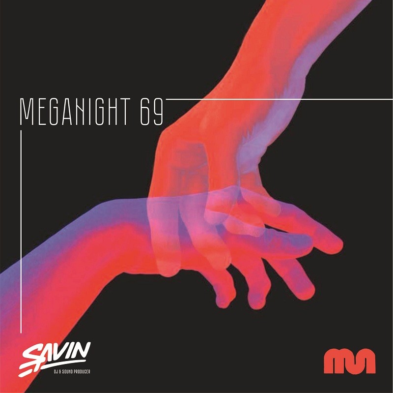 Savin - MegaNight #69 episode artwork