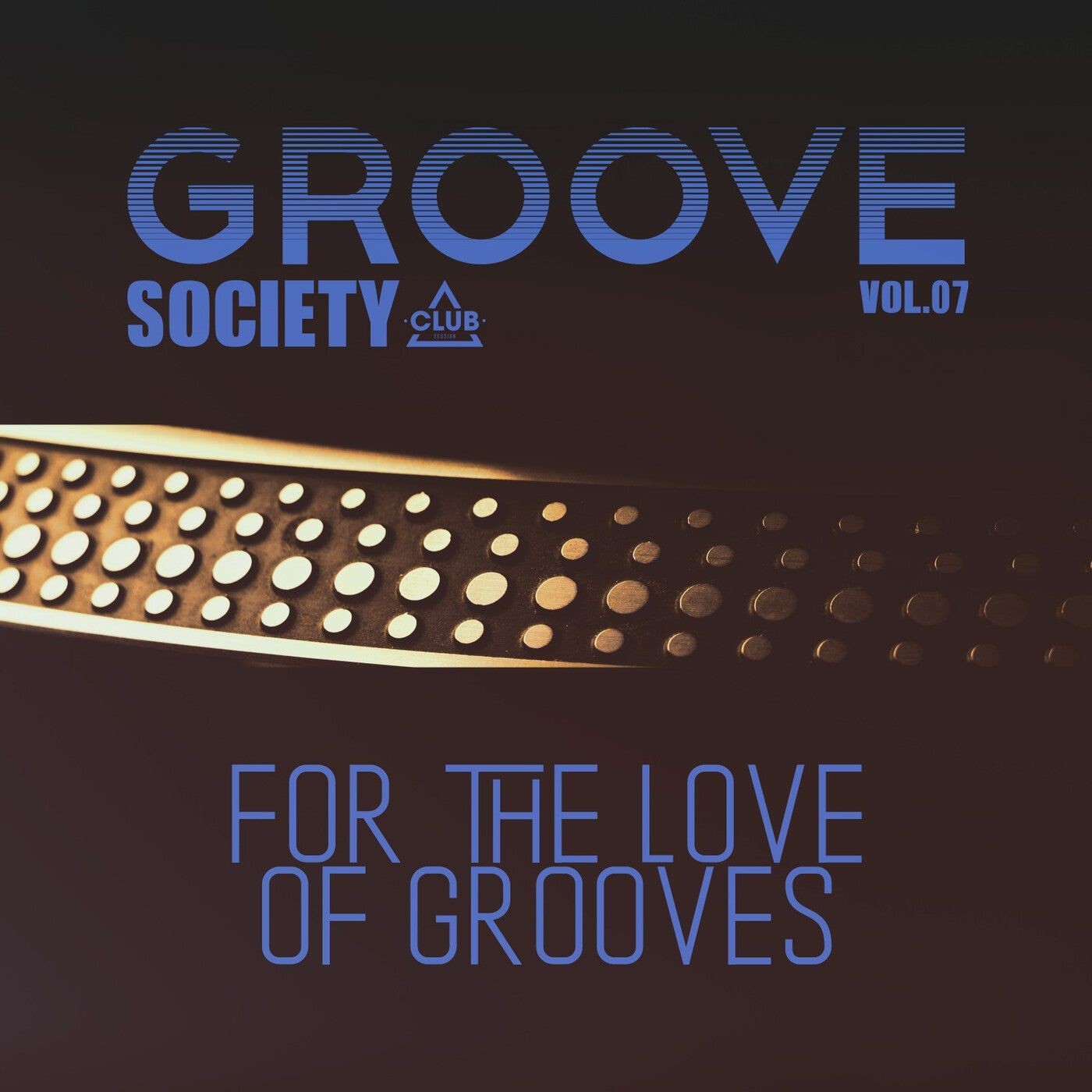El Magniphico - Groove Society - For The Love Of Grooves Vol.07