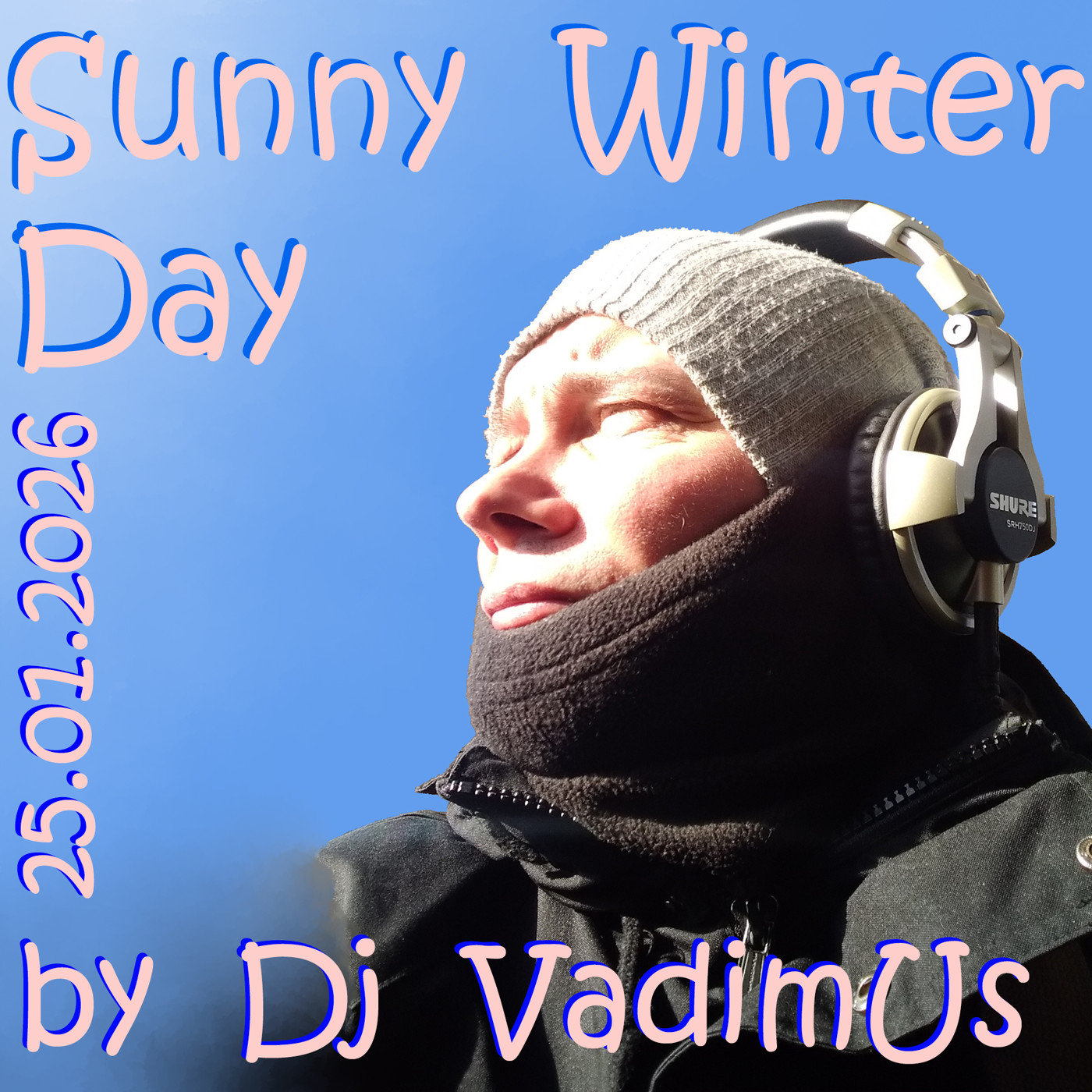 Sunny Winter Day by Dj VadimUs 25.01.2026 episode artwork