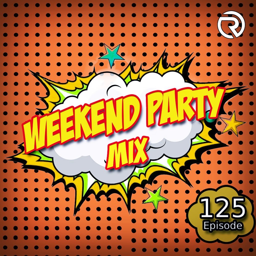 DJ Ramirez - Weekend Party [Mix 125] #125