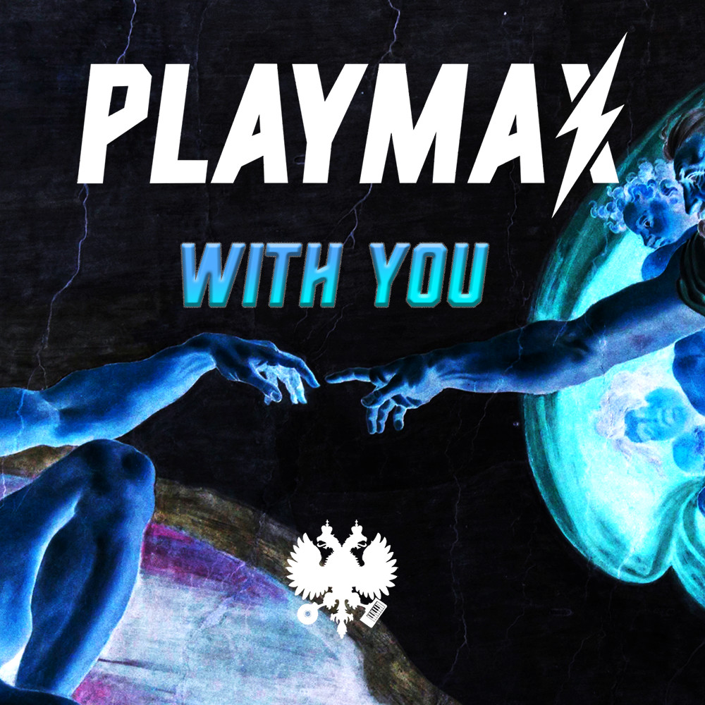 Playmax – With You